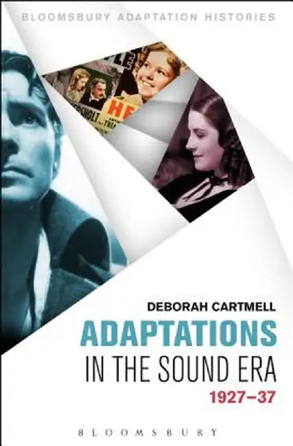 Adaptations in the Sound Era: 1927-37 by Deborah Cartmell