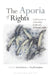 The Aporia of Rights: Explorations in Citizenship in the Era of Human Rights by Anna Yeatman
