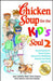 Chicken Soup for the Kid's Soul 2: Read-Aloud or Read-Alone Character-Building Stories for Kids Ages 6-10 by Jack Canfield