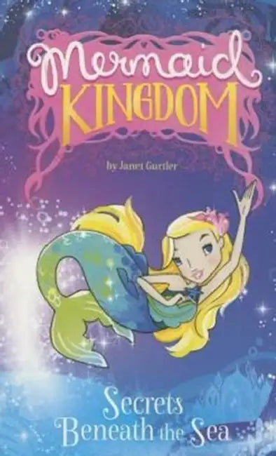 Secrets Beneath the Sea by Janet Gurtler, Katie Wood