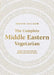 The Complete Middle Eastern Vegetarian: Classic Recipes from the Middle East and North Africa by Habeeb Salloum