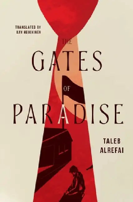 The Gates of Paradise by Alrefai, Taleb