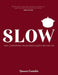 Slow: Easy, Comforting Italian Meals Worth Waiting for by Gennaro Contaldo