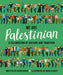 We Are Palestinian: A Celebration of Culture and Tradition by Reem Kassis