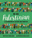 We Are Palestinian: A Celebration of Culture and Tradition by Reem Kassis