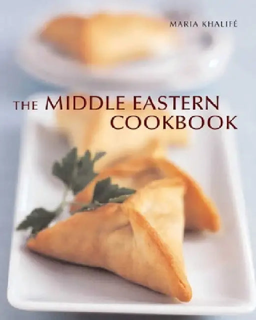 The Middle Eastern Cookbook by Maria Khalifé