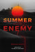 Summer with the Enemy by Shahla Ujayli