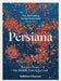 Persiana: Recipes from the Middle East & Beyond by Sabrina Ghayour