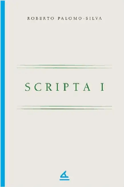 Scripta I by Palomo-Silva, Roberto