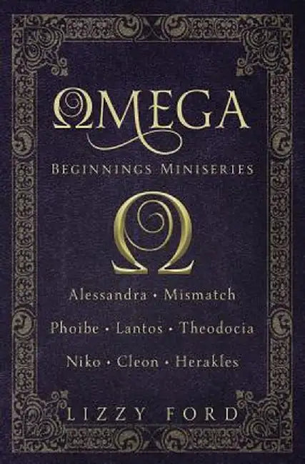 Omega Beginnings Miniseries by Lizzy Ford