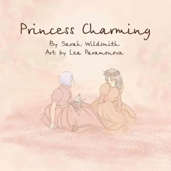 Princess Charming by Sarah Wildsmith