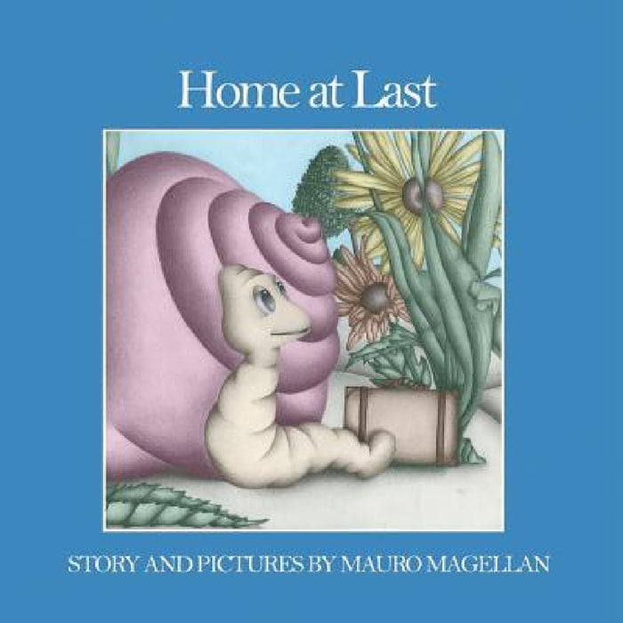 Home at Last by Mauro Magellan, Mauro Magellan