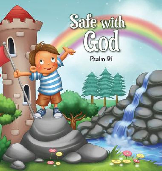 Safe with God: Psalm 91 by Salem De Bezenac, Agnes De Bezenac, Agnes De Bezenac
