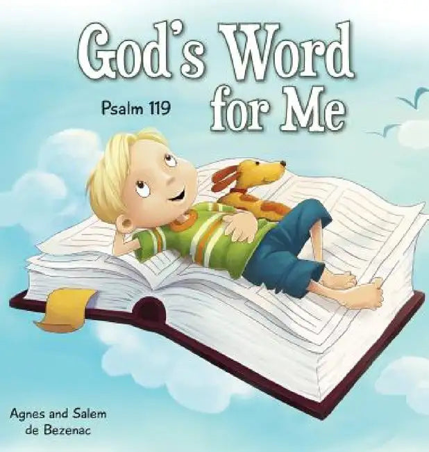 God's Word for Me: Psalm 119 by Agnes De Bezenac, Salem De Bezenac, Agnes De Bezenac