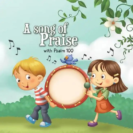 Psalm 100: A Song of Praise by Agnes De Bezenac, Salem De Bezenac, Agnes De Bezenac
