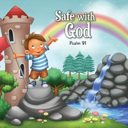 Safe with God: Psalm 91 by Agnes De Bezenac, Salem De Bezenac, Agnes De Bezenac