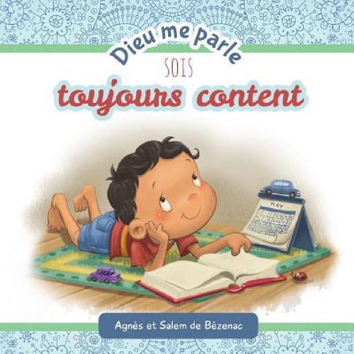 Dieu me parle Sois toujours Content by Agnes De Bezenac, Salem De Bezenac, Agnes De Bezenac