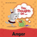 Tiny Thoughts on Anger: Learning how to handle anger by Agnes De Bezenac, Salem De Bezenac, Agnes De Bezenac