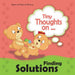Tiny Thoughts on Finding Solutions: Sister wants my toys. How can I work this out? by Agnes De Bezenac, Salem De Bezenac, Agnes De Bezenac