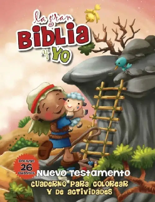 La gran Biblia y yo - Nuevo Testamento: Cuaderno para colorear y de actividades by Agnes De Bezenac