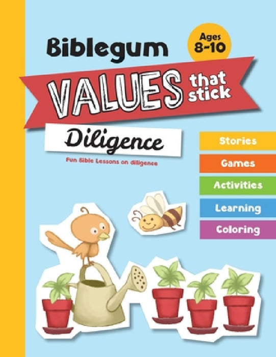 Fun Bible Lessons on Diligence: Values that Stick by Agnes De Bezenac, Salem De Bezenac, Agnes De Bezenac