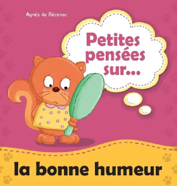Petites pensées sur la bonne humeur by Agnes De Bezenac