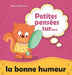 Petites pensées sur la bonne humeur by Agnes De Bezenac