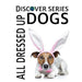Dogs All Dressed Up by Xist Publishing