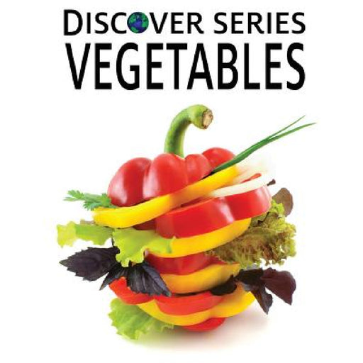 Vegetables by Xist Publishing