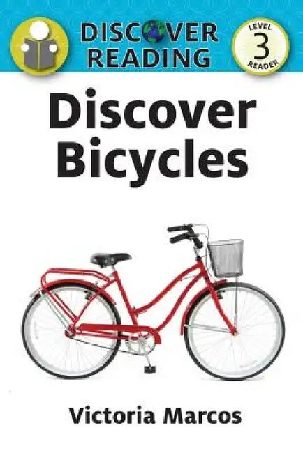 Discover Bicycles by Victoria Marcos