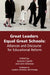 Great Leaders Equal Great Schools: Alliances and Discourse for Educational Reform by Autumn Cyprès, John Breckner