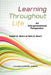 Learning Throughout Life: An Intergenerational Perspective by Robert D. Strom, Paris S. Strom