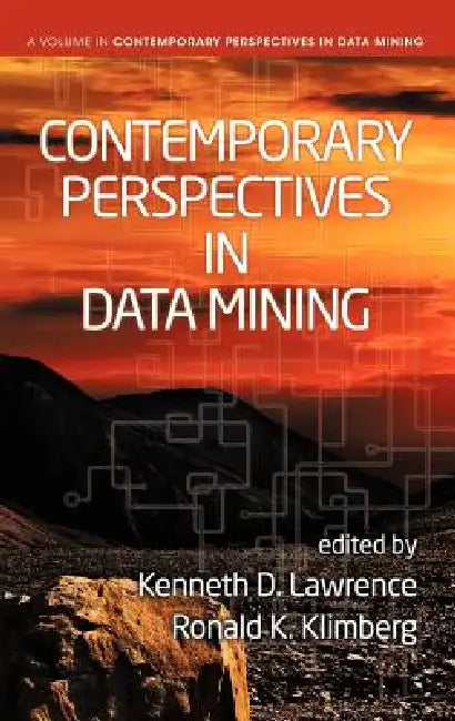 Contemporary Perspectives in Data Mining (Hc) by Kenneth D. Lawrence, Ronald K. Klimberg