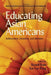 Educating Asian Americans: Achievement, Schooling, and Identities by Russell Endo, Xue Lan Rong
