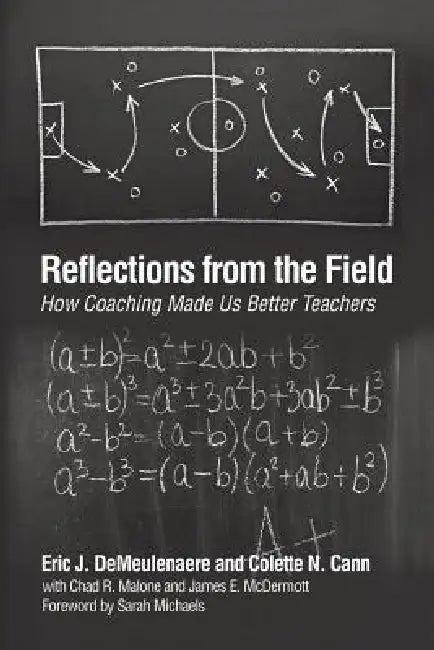 Reflections from the Field: How Coaching Made Us Better Teachers by Eric J. Demeulenaere, Colette N. Cann, James E. McDermott