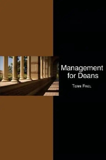 Management for Deans by Terri Friel