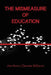 The Mismeasure of Education by Jim Horn, Denise Wilburn