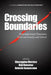 Crossing Boundaries: Intercontextual Dynamics Between Family and School by Giuseppina Marsico, Koji Komatsu, Antonio Iannaccone