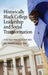 Historically Black College Leadership & Social Transformation: How Past Practices Inform the Present and Future by Vickie L. Suggs