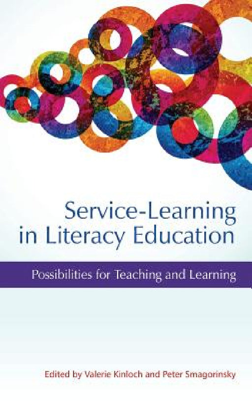 Service-Learning in Literacy Education: Possibilities for Teaching and Learning (Hc) by Valerie Kinloch, Peter Smagorinsky