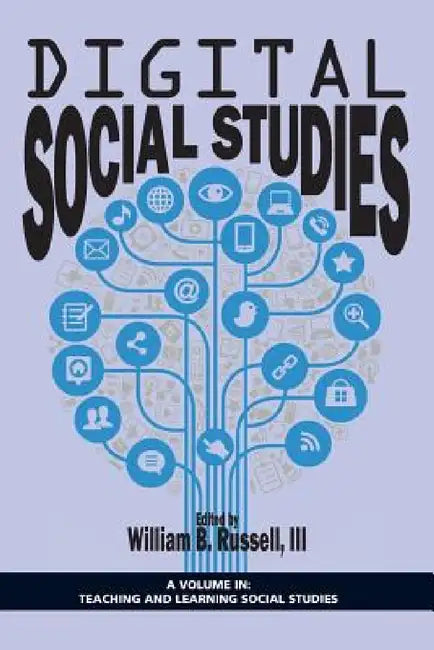 Digital Social Studies by William B. Russell III