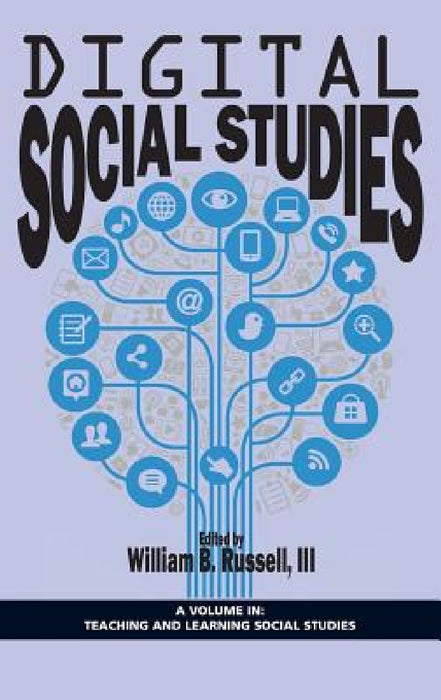 Digital Social Studies by William B. Russell III