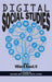 Digital Social Studies by William B. Russell III