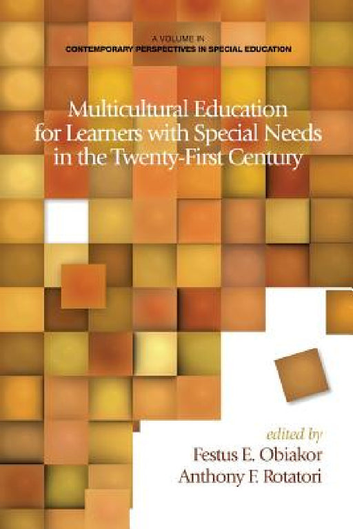 Multicultural Education for Learners with Special Needs in the Twenty-First Century by Festus E. Obiakor, Anthony F. Rotatori