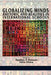 Globalizing Minds: Rhetoric and Realities in International Schools by Daphne P. Hobson, Iveta Silova
