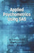 Applied Psychometrics Using SAS by Holmes Finch, Brian F. French, Jason C. Immekus