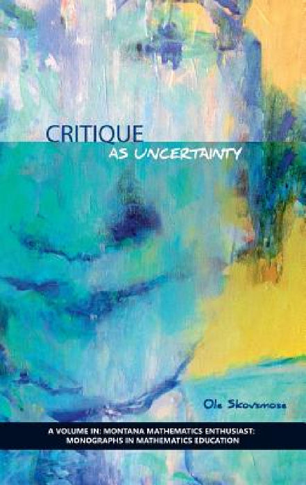 Critique as Uncertainty by OLE Skovsmose
