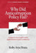 Why Did Anticorruption Policy Fail? a Study of Anticorruption Policy Implementation Failure in Indonesia by Roby Arya Brata