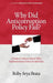 Why Did Anticorruption Policy Fail? a Study of Anticorruption Policy Implementation Failure in Indonesia by Roby Arya Brata