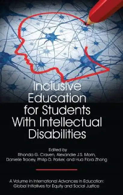 Inclusive Education for Students with Intellectual Disabilities by Alexandre J. S. Morin, Danielle Tracey, Philip D. Parker